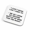 Graham & Green Can't Drink Like I Used To Coaster